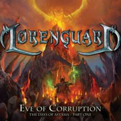Loren Guard : Eve of Corruption -The Days of Astasia, Part 1